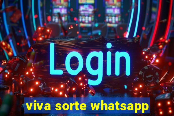 viva sorte whatsapp